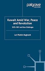 Télécharger le livre :  Kuwait Amid War, Peace and Revolution