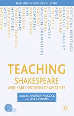 Télécharger le livre :  Teaching Shakespeare and Early Modern Dramatists