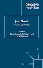 Télécharger le livre :  Jean Genet: Performance and Politics