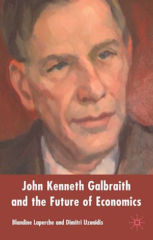 Téléchargez le livre :  John Kenneth Galbraith and the Future of Economics