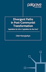 Télécharger le livre :  Divergent Paths in Post-Communist Transformation