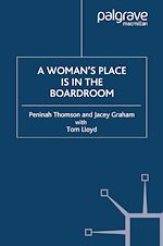 Télécharger le livre :  A Woman's Place is in the Boardroom