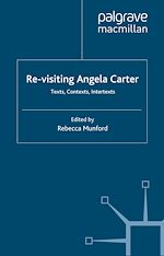 Télécharger le livre :  Re-Visiting Angela Carter