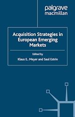 Télécharger le livre :  Acquisition Strategies in European Emerging Markets