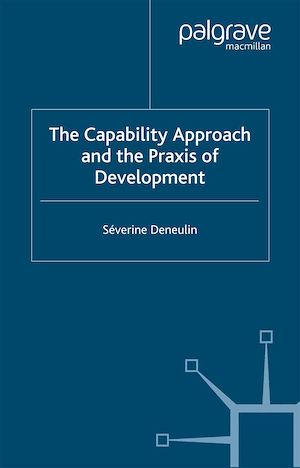Téléchargez le livre :  The Capability Approach and the Praxis of Development