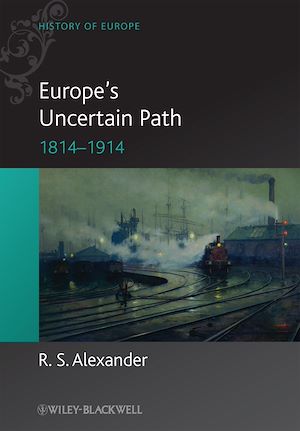 Téléchargez le livre :  Europe's Uncertain Path 1814-1914