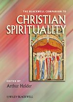 Télécharger le livre :  The Blackwell Companion to Christian Spirituality