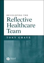 Télécharger le livre :  Developing the Reflective Healthcare Team