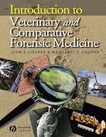 Télécharger le livre :  Introduction to Veterinary and Comparative Forensic Medicine