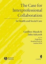 Télécharger le livre :  The Case for Interprofessional Collaboration