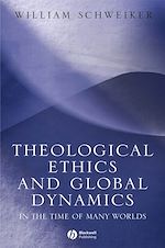 Télécharger le livre :  Theological Ethics and Global Dynamics