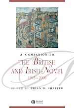 Télécharger le livre :  A Companion to the British and Irish Novel, 1945 - 2000