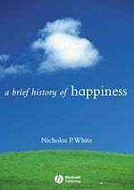 Télécharger le livre :  A Brief History of Happiness