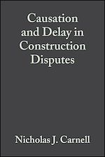 Télécharger le livre :  Causation and Delay in Construction Disputes