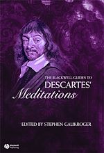 Télécharger le livre :  The Blackwell Guide to Descartes' Meditations