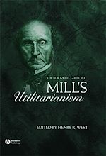 Télécharger le livre :  The Blackwell Guide to Mill's Utilitarianism
