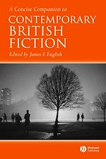 Télécharger le livre :  A Concise Companion to Contemporary British Fiction