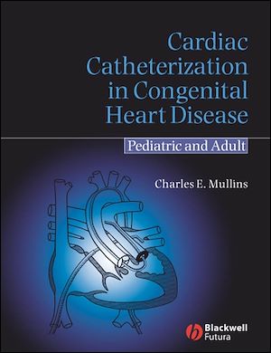 Téléchargez le livre :  Cardiac Catheterization in Congenital Heart Disease