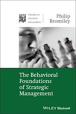 Télécharger le livre :  The Behavioral Foundations of Strategic Management