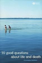 Télécharger le livre :  10 Good Questions About Life And Death