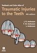 Télécharger le livre :  Textbook and Color Atlas of Traumatic Injuries to the Teeth