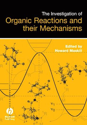 Téléchargez le livre :  The Investigation of Organic Reactions and Their Mechanisms
