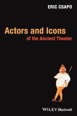 Téléchargez le livre :  Actors and Icons of the Ancient Theater