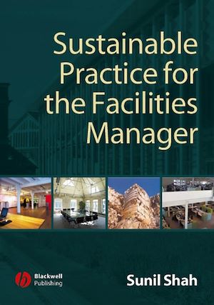 Téléchargez le livre :  Sustainable Practice for the Facilities Manager