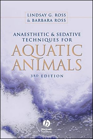 Téléchargez le livre :  Anaesthetic and Sedative Techniques for Aquatic Animals