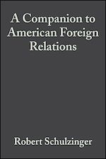 Télécharger le livre :  A Companion to American Foreign Relations