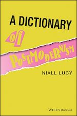 Télécharger le livre :  A Dictionary of Postmodernism