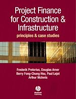 Télécharger le livre :  Project Finance for Construction and Infrastructure