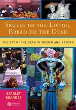 Télécharger le livre :  Skulls to the Living, Bread to the Dead