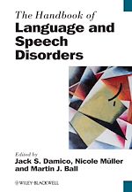 Télécharger le livre :  The Handbook of Language and Speech Disorders