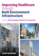 Télécharger le livre :  Improving Healthcare through Built Environment Infrastructure