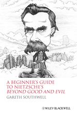 Télécharger le livre :  A Beginner's Guide to Nietzsche's Beyond Good and Evil
