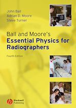 Télécharger le livre :  Ball and Moore's Essential Physics for Radiographers