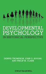 Télécharger le livre :  Developmental Psychology in Historical Perspective
