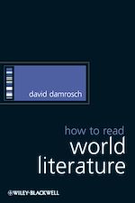 Télécharger le livre :  How to Read World Literature