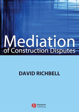 Téléchargez le livre :  Mediation of Construction Disputes