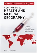Télécharger le livre :  A Companion to Health and Medical Geography