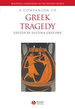 Télécharger le livre :  A Companion to Greek Tragedy