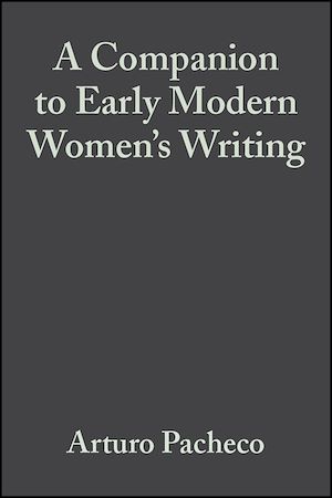Téléchargez le livre :  A Companion to Early Modern Women's Writing