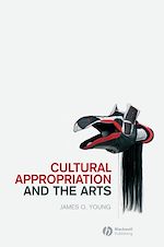 Télécharger le livre :  Cultural Appropriation and the Arts