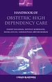 Télécharger le livre :  Handbook of Obstetric High Dependency Care