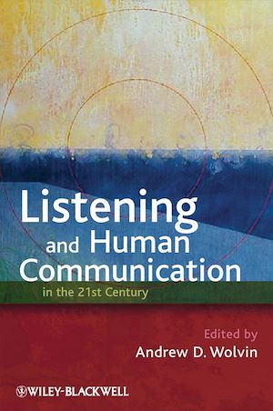 Téléchargez le livre :  Listening and Human Communication in the 21st Century