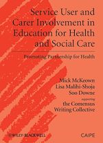 Télécharger le livre :  Service User and Carer Involvement in Education for Health and Social Care
