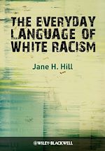Télécharger le livre :  The Everyday Language of White Racism