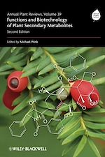 Télécharger le livre :  Annual Plant Reviews, Functions and Biotechnology of Plant Secondary Metabolites