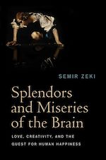 Télécharger le livre :  Splendors and Miseries of the Brain
